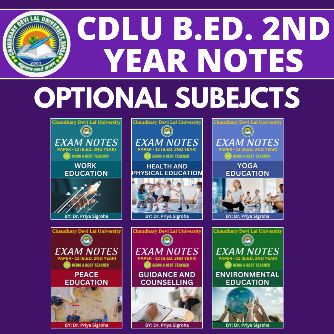 CDLU B.Ed. 2nd Year Notes (Set of All 7 Subjects)