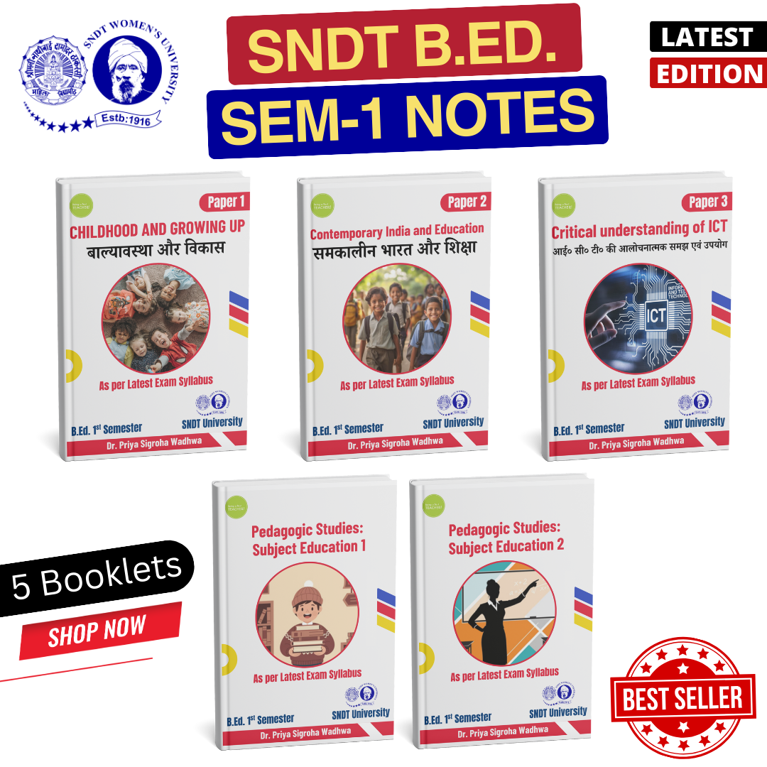 SNDT B.Ed. 1st Semester Notes (Set of All 5 Subjects)