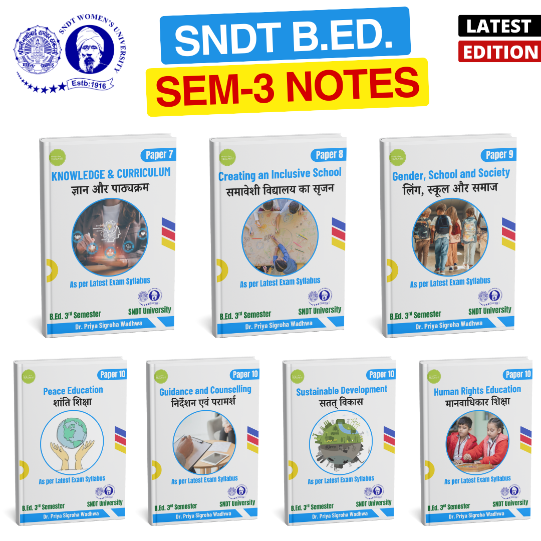 SNDT B.Ed. 3rd Semester Notes (Set of All 4 Subjects)