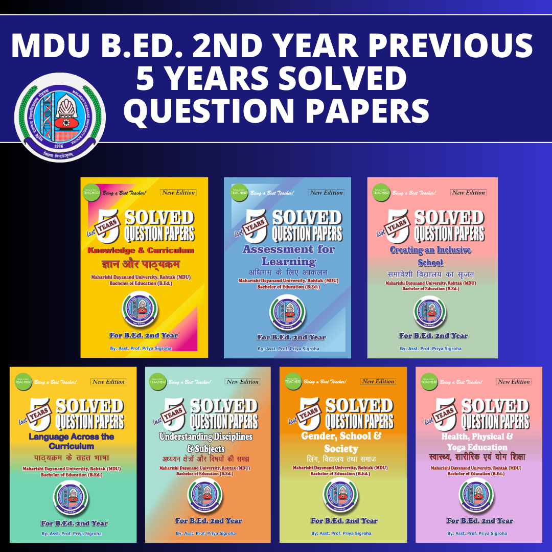 MDU B.Ed. 2nd Year Pervious 5 Year Solved Question Papers Books (Set of All 7 Subjects) - Being a Best Teacher