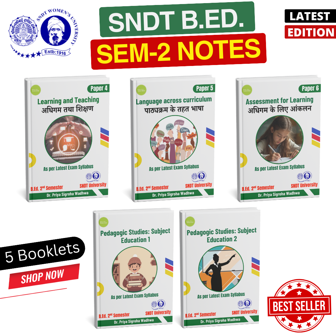 SNDT B.Ed. 2nd Semester Notes (Set of All 5 Subjects) – Being a Best ...